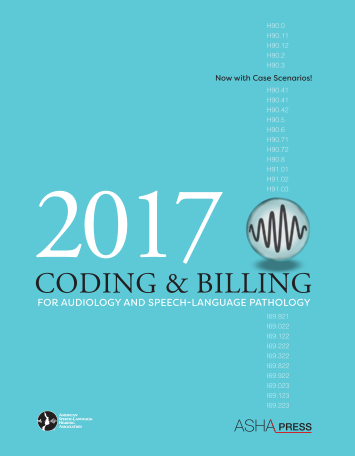 2017 Coding & Billing for Audiology and Speech-Language Pathology cover image